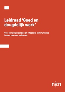 Omslag ‘Goed en deugdelijk werk’ van NEN. leidraad goed en deugdelijk